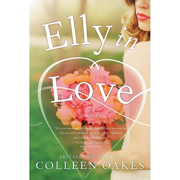 Elly in Love / SparkPress, Colleen Oakes