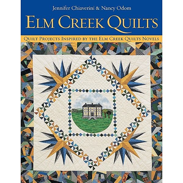 Elm Creek Quilts, Jennifer Chiaverini, Nancy Odom