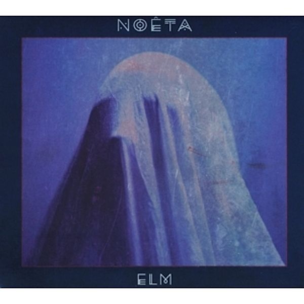 Elm (Digipak), Noeta