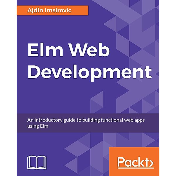 Elm Web Development, Imsirovic Ajdin Imsirovic