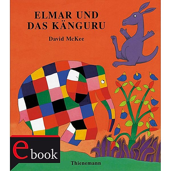 Elmar: Elmar und das Känguru / Elmar, David McKee