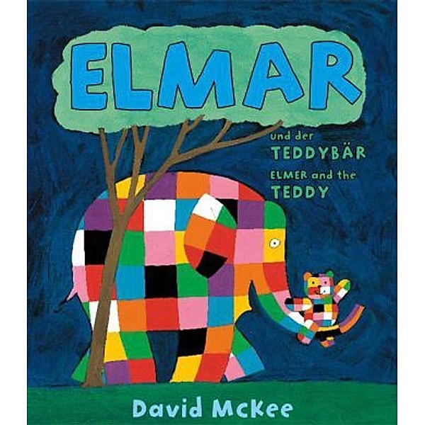 Elmar / Elmer / Elmar und der Teddybär, Deutsch-Englisch. Elmer and the Teddy, David McKee