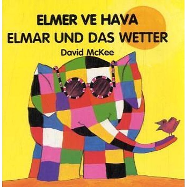 Elmar und das Wetter. Elmer ve Hava, David McKee