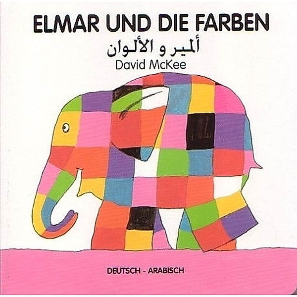 Elmar und die Farben, deutsch-arabisch, David McKee