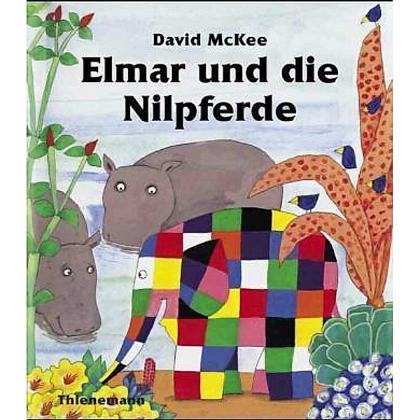 Elmar und die Nilpferde, David McKee