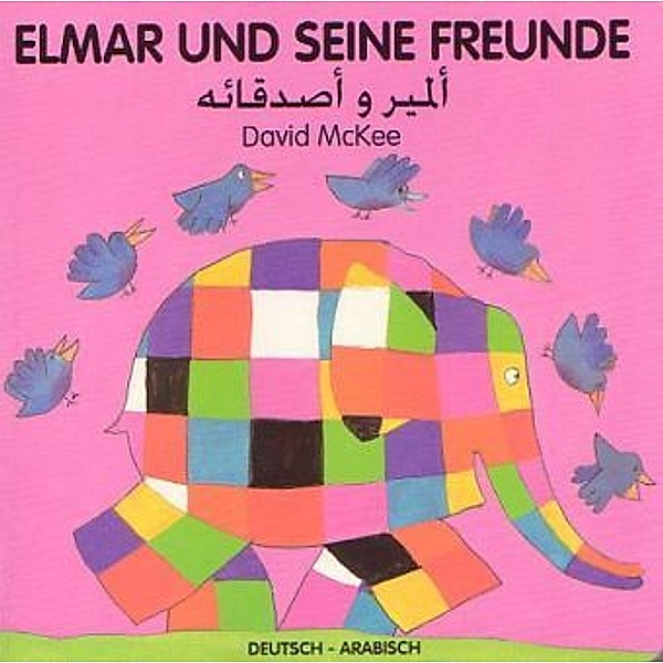 Elmar und seine Freunde, Deutsch-Arabisch, David McKee