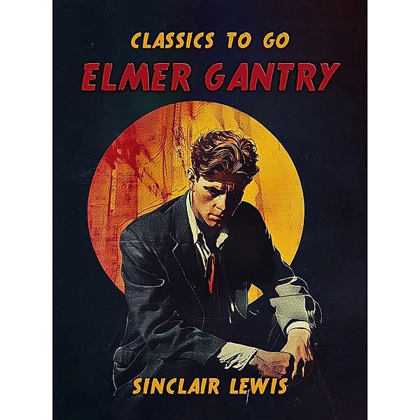 Elmer Gantry, Sinclair Lewis