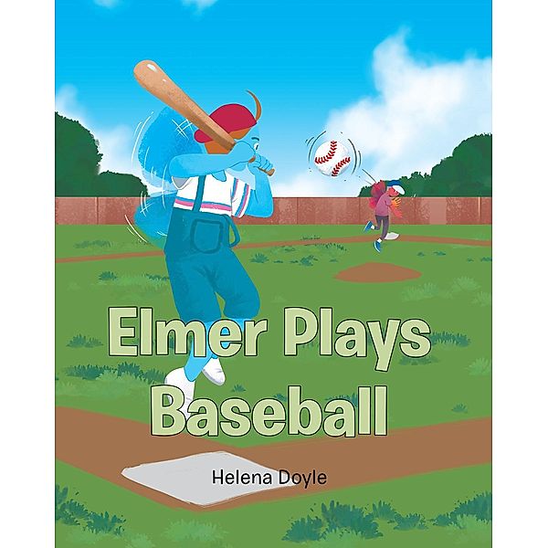 Elmer Plays Baseball, Helena Doyle