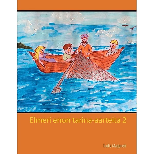 Elmeri enon tarina-aarteita 2, Tuulia Marjanen