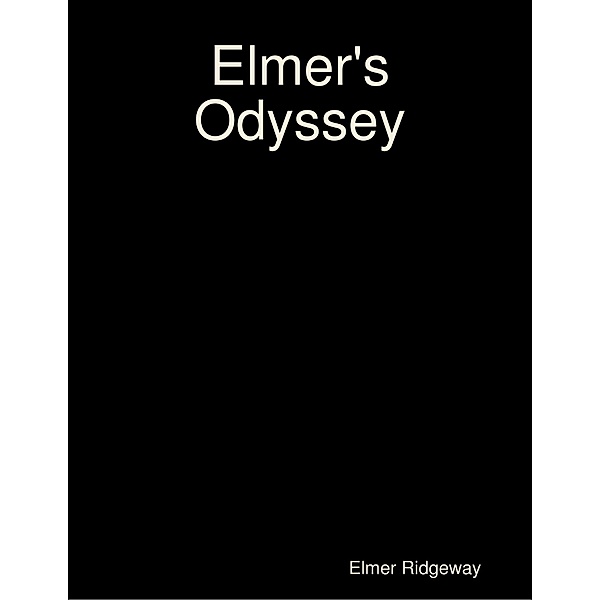 Elmer's Odyssey, Elmer Ridgeway