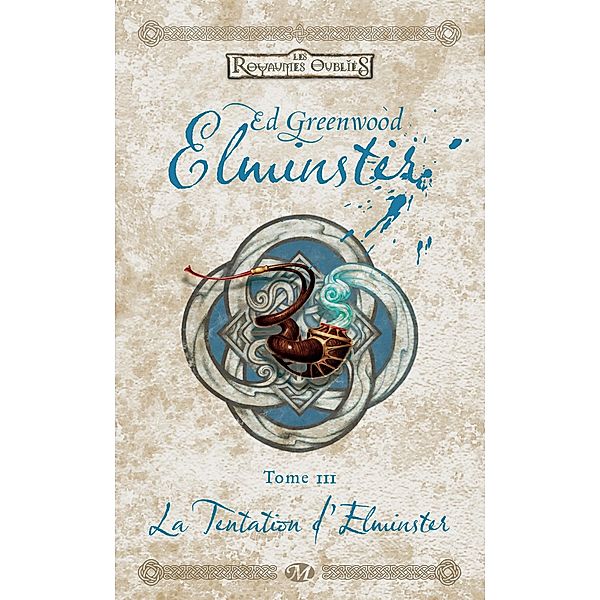 Elminster, T3 : La Tentation d'Elminster / Elminster Bd.3, Ed Greenwood