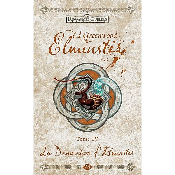 Elminster, T4 : La Damnation d'Elminster / Elminster Bd.4, Ed Greenwood