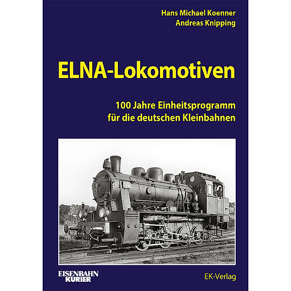 ELNA-Lokomotiven, Hans Michael Koenner, Andreas Knipping