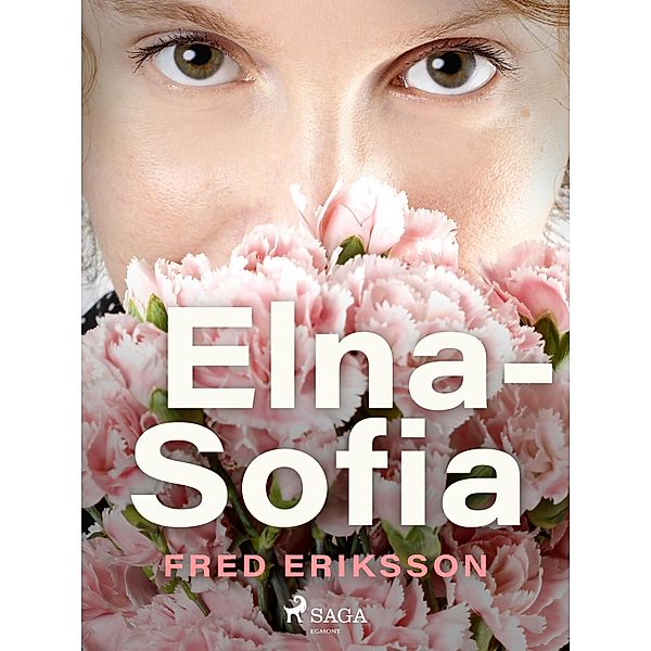 Elna-Sofia, Fred Eriksson