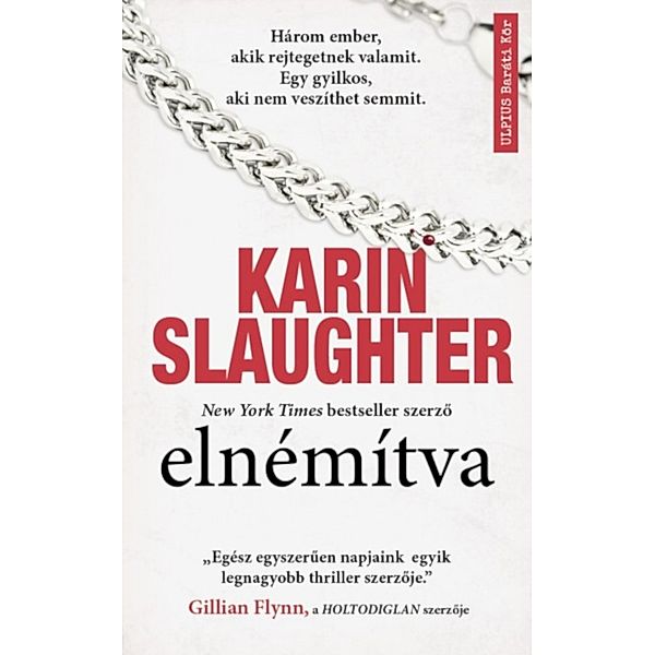 Elnémítva, Karin Slaughter