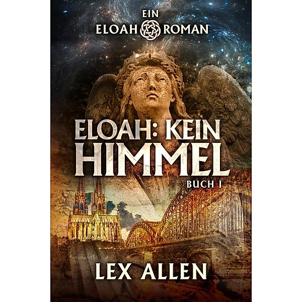 Eloah: Kein Himmel / Evolved Publishing LLC, Lex Allen