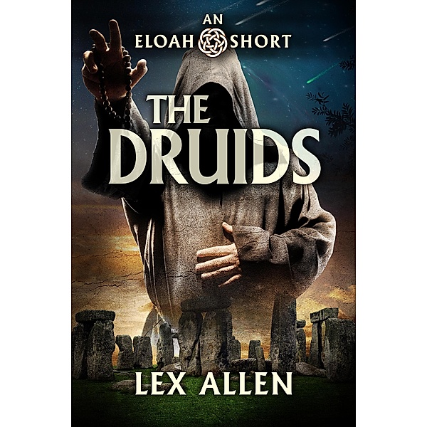 Eloah: The Druids / Eloah, Lex Allen