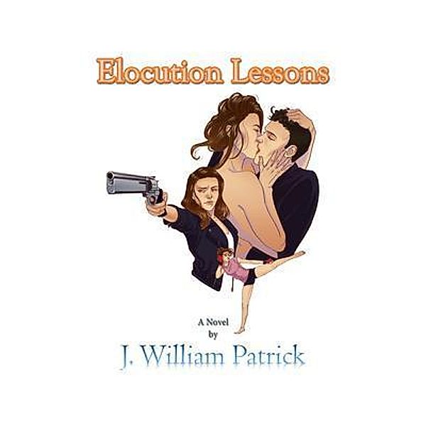 Elocution Lessons / Patrick Nicholson, J. William Patrick