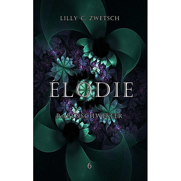 Élodie / Misfits Bd.6, Lilly C. Zwetsch