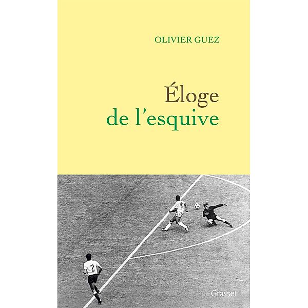 Eloge de l'esquive / essai français, Olivier Guez