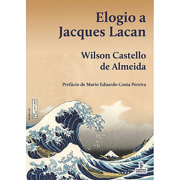 Elogio a Jacques Lacan, Wilson Castello de Almeida
