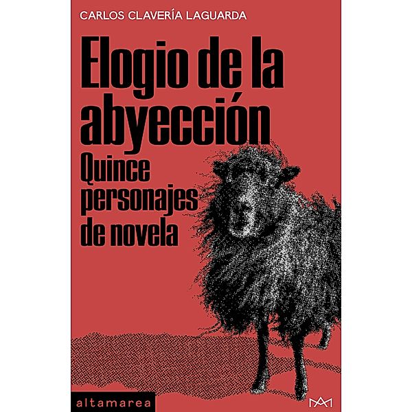 Elogio de la abyección / Ensayo Bd.10, Carlos Clavería Laguarda