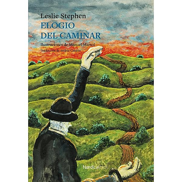 Elogio del caminar / Ilustrados, Leslie Stephen