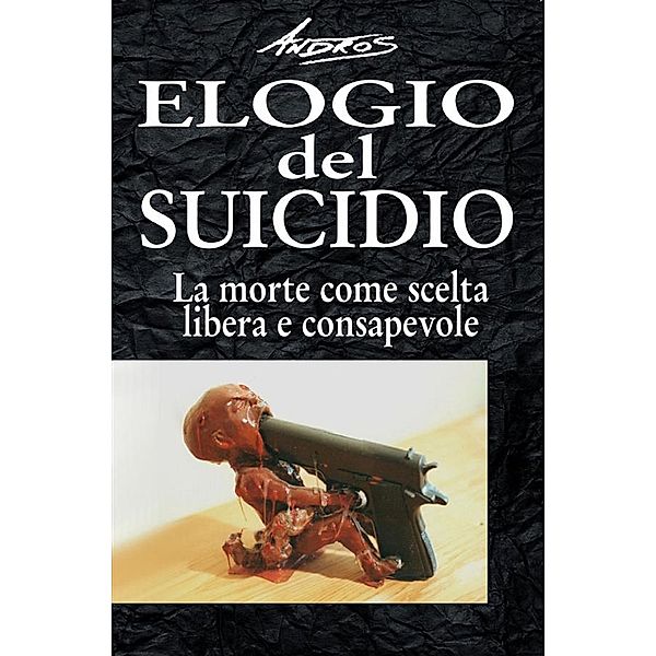 Elogio del suicidio, Andros