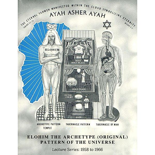 Elohim the Archetype (Original) Pattern of the Universe, Henry Clifford Kinley