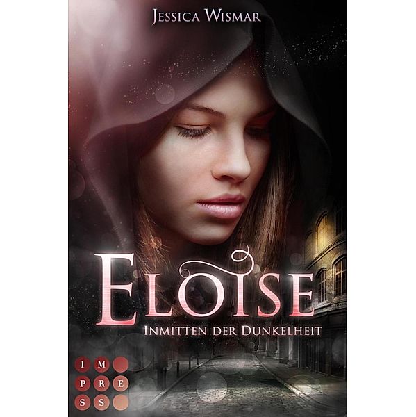 Eloise 2: Inmitten der Dunkelheit / Eloise Bd.2, Jessica Wismar