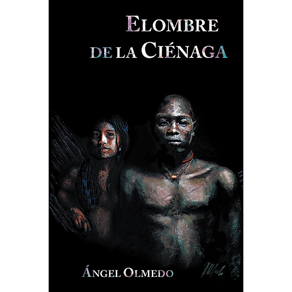 Elombre De La Ciénaga, Ángel Olmedo