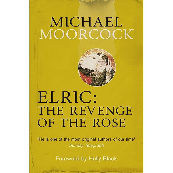 Elric: The Revenge of the Rose, Michael Moorcock