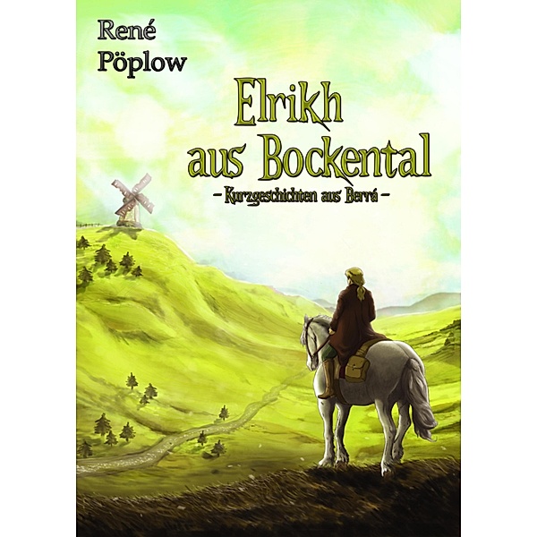 Elrikh aus Bockental, René Pöplow