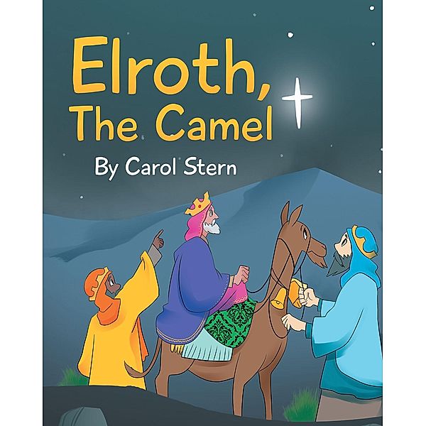 Elroth, The Camel, Carol Stern