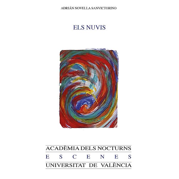 Els nuvis / ACADÈMIA DELS NOCTURNS Bd.44, Adrián Novella Sanvictorino