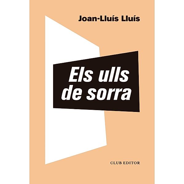 Els ulls de sorra, Joan-Lluís Lluís