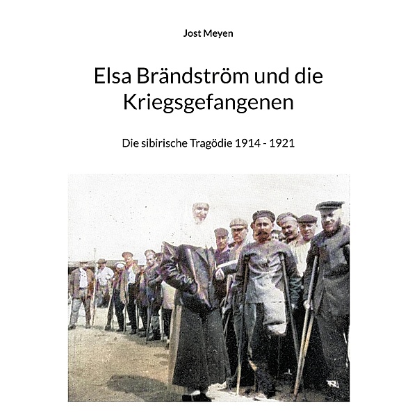 Elsa Brändström und die Kriegsgefangenen, Jost Meyen