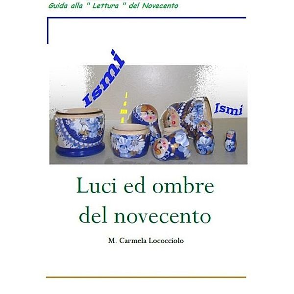 Elsa Morante: Un morantismo con tanti ismi, Maria Carmela Lococciolo