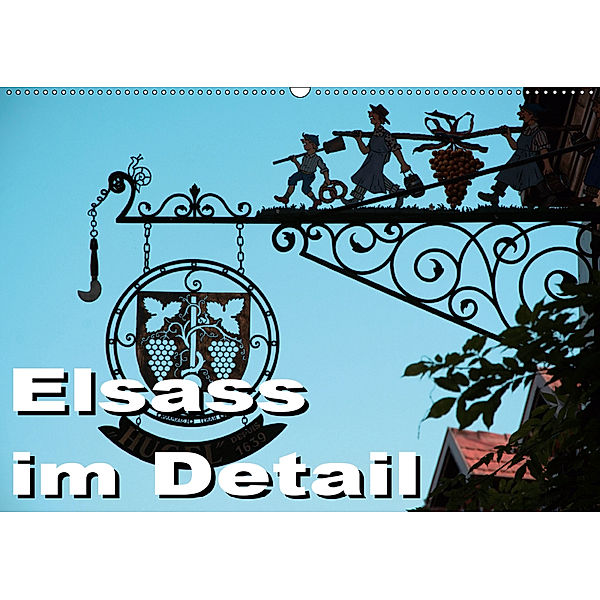 Elsass im Detail (Wandkalender 2019 DIN A2 quer), Thomas Bartruff