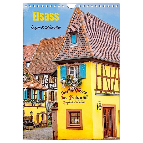 Elsass - Impressionen (Wandkalender 2024 DIN A4 hoch), CALVENDO Monatskalender, Nina Schwarze