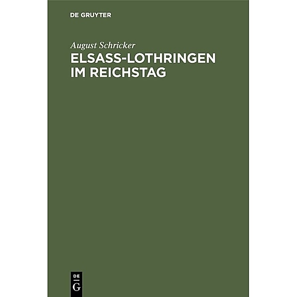 Elsass-Lothringen im Reichstag, August Schricker