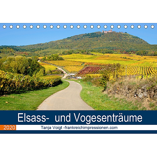 Elsass- und Vogesenträume (Tischkalender 2020 DIN A5 quer), Tanja Voigt