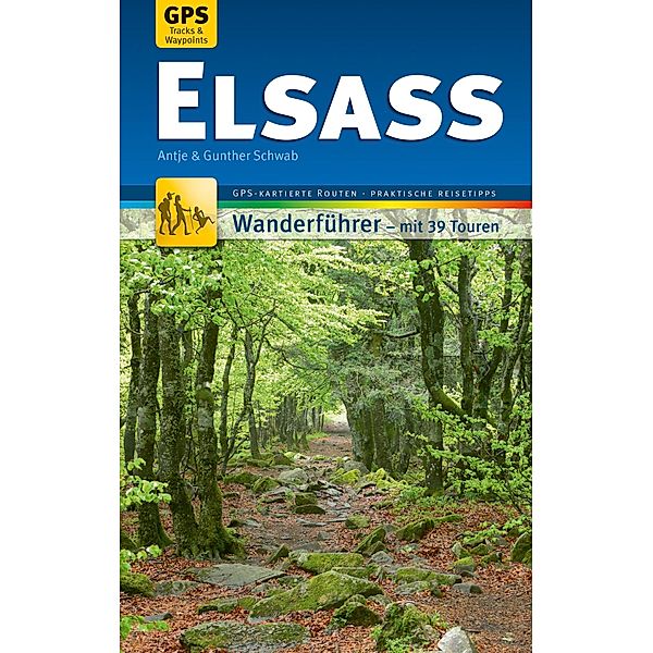 Elsass Wanderführer Michael Müller Verlag / MM-Wandern, Antje Schwab, Gunther Schwab