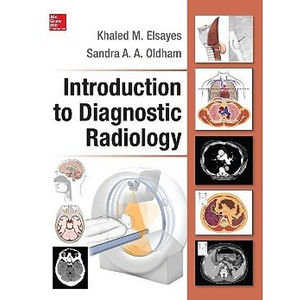 Elsayes, K: Introduction to Diagnostic Radiology, Khaled Elsayes, Sandra Oldham