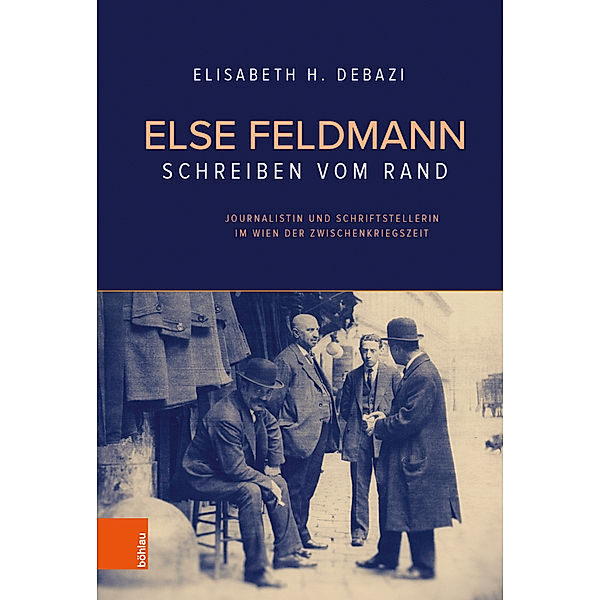 Else Feldmann: Schreiben vom Rand, Elisabeth H. Debazi