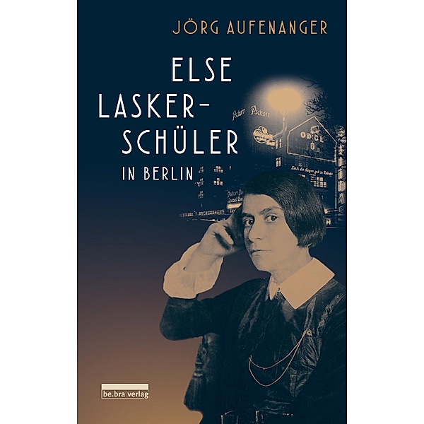 Else Lasker-Schüler in Berlin, Jörg Aufenanger