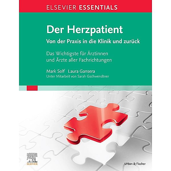 ELSEVIER ESSENTIALS Der Herzpatient, Mark-Alexander Solf, Laura Sophie Gansera, Sarah Gschwendtner