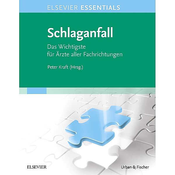 ELSEVIER ESSENTIALS Schlaganfall / Elsevier Essentials, Peter Kraft