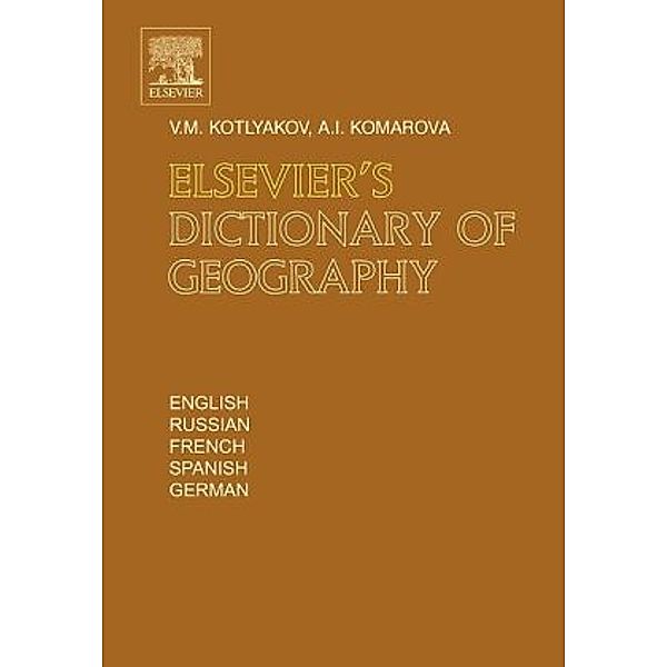 Elsevier's Dictionary of Geography, Vladimir Kotlyakov, Anna Komarova