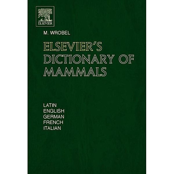 Elsevier's Dictionary of Mammals